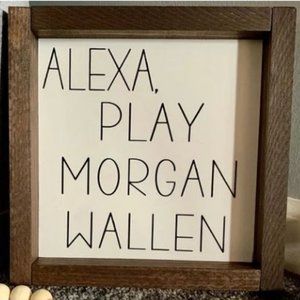 Farmhouse Rae Dunn Inspired Wooden Sign Morgan Wallen Inspired Country Music